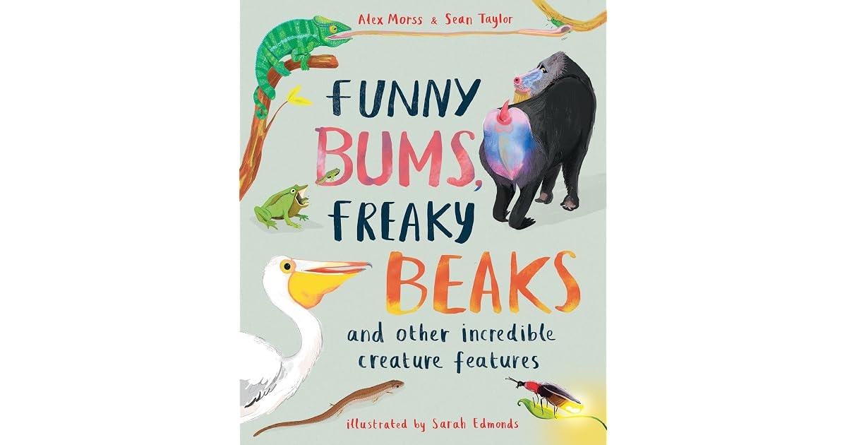 Funny Bums, Freaky Beaks book cover